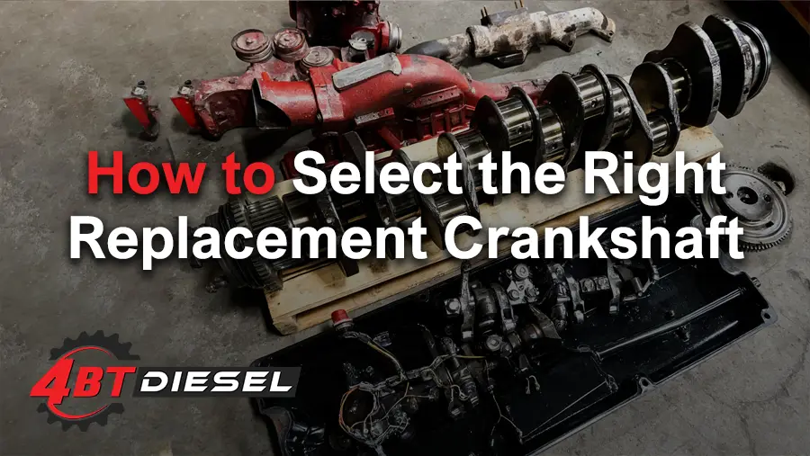 How to Select the Right Replacement Crankshaft